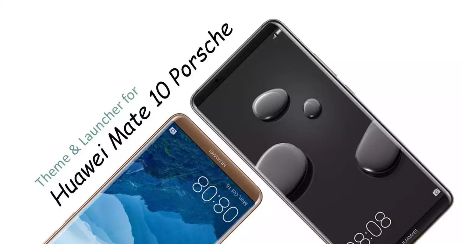 Play Theme  for Huawei Mate 10 Porsche Design | Mate 10